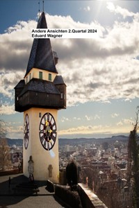 Andere Ansichten 2.Quartal 2024 - Eduard Wagner - E-Book