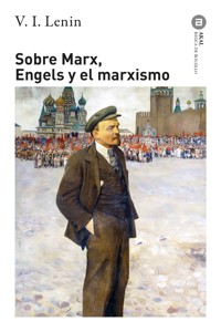Sobre Marx, Engels y el marxismo - Vladimir Ilich Lenin - E-Book