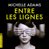 Entre les lignes - Michelle Adams - Hörbuch