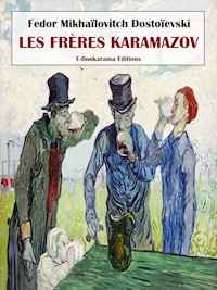 Les frères Karamazov - Fedor Mikhaïlovitch Dostoïevski - E-Book