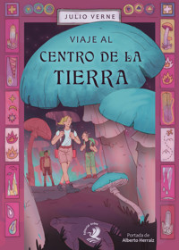 Viaje al centro de la Tierra - Julio Verne - E-Book