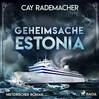 Geheimsache Estonia - Cay Rademacher - Hörbuch