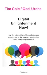 Digital Enlightenment Now! - Tim Cole - E-Book