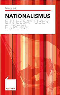 Nationalismus - Peter Alter - E-Book