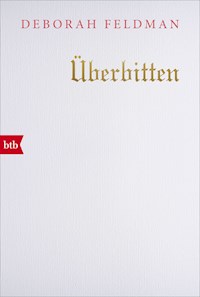 Überbitten - Deborah Feldman - E-Book