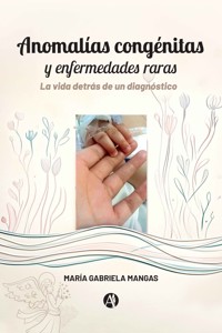 Anomalías congénitas y enfermedades raras - María Gabriela Mangas - E-Book