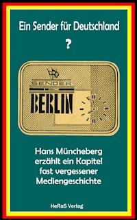 Ein Sender für Deutschland? - Hans Müncheberg - E-Book