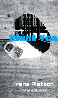 Klunt Yes - Irene Pietsch - E-Book