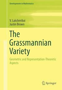 The Grassmannian Variety - V. Lakshmibai - E-Book