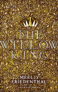 The Willow King - Meelis Friedenthal - E-Book