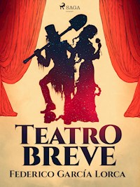 Teatro breve - Federico García Lorca - E-Book