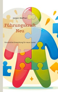 Führungskraft Neu - Jürgen Waffner - E-Book