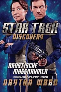 Star Trek - Discovery 2: Drastische Maßnahmen - Dayton Ward - E-Book