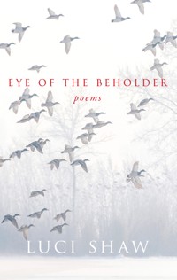 Eye of the Beholder - Luci Shaw - E-Book