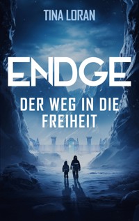 Endge - Tina Loran - E-Book