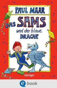 Das Sams 10. Das Sams und der blaue Drache - Paul Maar - E-Book