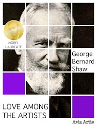 Love Among the Artists - George Bernard Shaw - E-Book