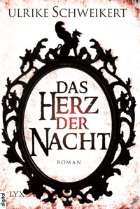 Das Herz der Nacht - Ulrike Schweikert - E-Book