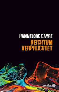 Reichtum verpflichtet - Hannelore Cayre - E-Book