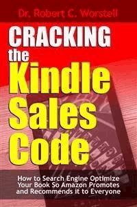 Cracking the Kindle Sales Code - Dr. Robert C. Worstell - E-Book