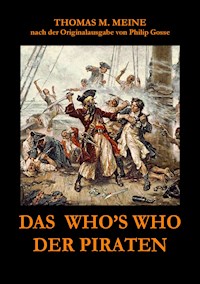 Das Who's Who der Piraten - Thomas M. Meine - E-Book