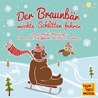 Der Braunbär möchte Schlitten fahren -  - Hörbuch
