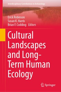 Cultural Landscapes and Long-Term Human Ecology -  - E-Book