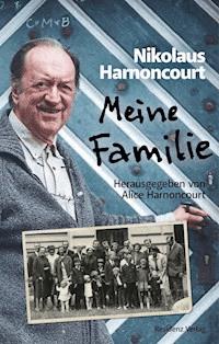 Meine Familie - Nikolaus Harnoncourt - E-Book