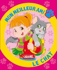 Mon meilleur ami, le chat - Mon meilleur ami - E-Book