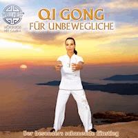 Qi Gong für Unbewegliche - Der besonders schonende Einstieg - Canda - Hörbuch
