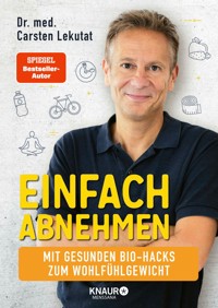 Einfach abnehmen - Dr. med. Carsten Lekutat - E-Book