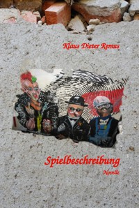 Spielbeschreibung - Klaus Dieter Remus - E-Book