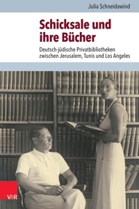 Schicksale und ihre Bücher - Julia Schneidawind - E-Book