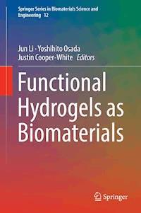 Functional Hydrogels as Biomaterials -  - E-Book