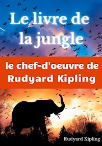 Le Livre de la jungle - Rudyard Kipling - E-Book