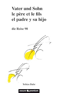 Vater und Sohn – die Reise 98 - Tobias Buhr - E-Book