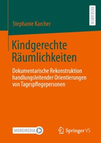 Kindgerechte Räumlichkeiten - Stephanie Karcher - E-Book