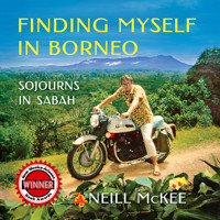 Finding Myself in Borneo - Neill McKee - Hörbuch