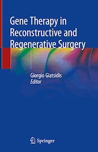 Gene Therapy in Reconstructive and Regenerative Surgery -  - E-Book