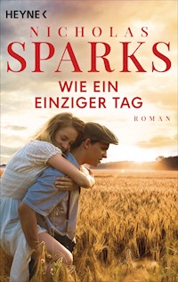 Wie ein einziger Tag - Nicholas Sparks - E-Book