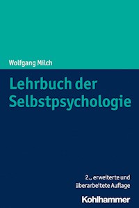 Lehrbuch der Selbstpsychologie - Wolfgang Milch - E-Book