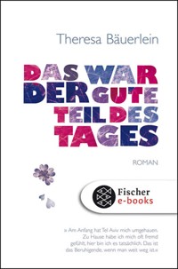 Das war der gute Teil des Tages - Theresa Bäuerlein - E-Book