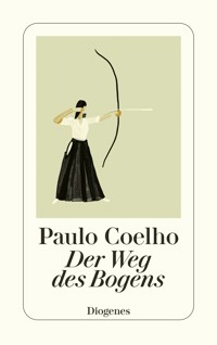 Der Weg des Bogens - Paulo Coelho - E-Book
