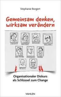 Gemeinsam denken, wirksam verändern - Stephanie Borgert - E-Book