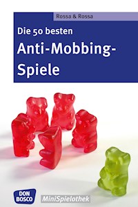 Die 50 besten Anti-Mobbing-Spiele - eBook - Robert Rossa - E-Book