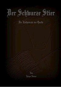 Der Schwarze Stier - Holger Steiner - E-Book