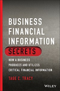 Business Financial Information Secrets - Tage C. Tracy - E-Book