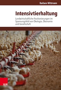Intensivtierhaltung - Barbara Wittmann - E-Book
