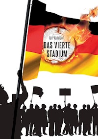 Das vierte Stadium - Ian Vandoor - E-Book