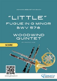 Woodwind Quintet "Little" Fugue in G minor (score) - Johann Sebastian Bach - E-Book